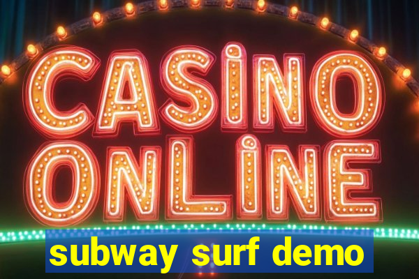 subway surf demo